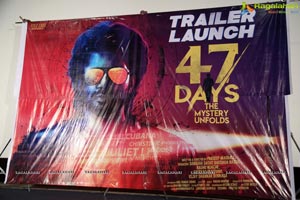 47 Days Trailer Launch