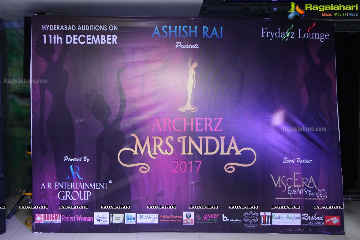 Archerz Mrs India 2017 Auditions at Frydayz Lounge  Sun Towers, Hitech City, Hyderabad