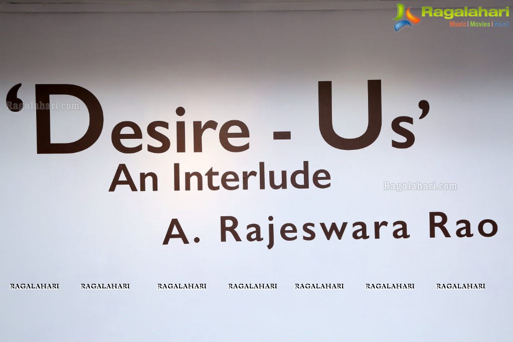Desire - Us - An Interlude by A Rajeswara Rao at Kalakriti Art Gallery