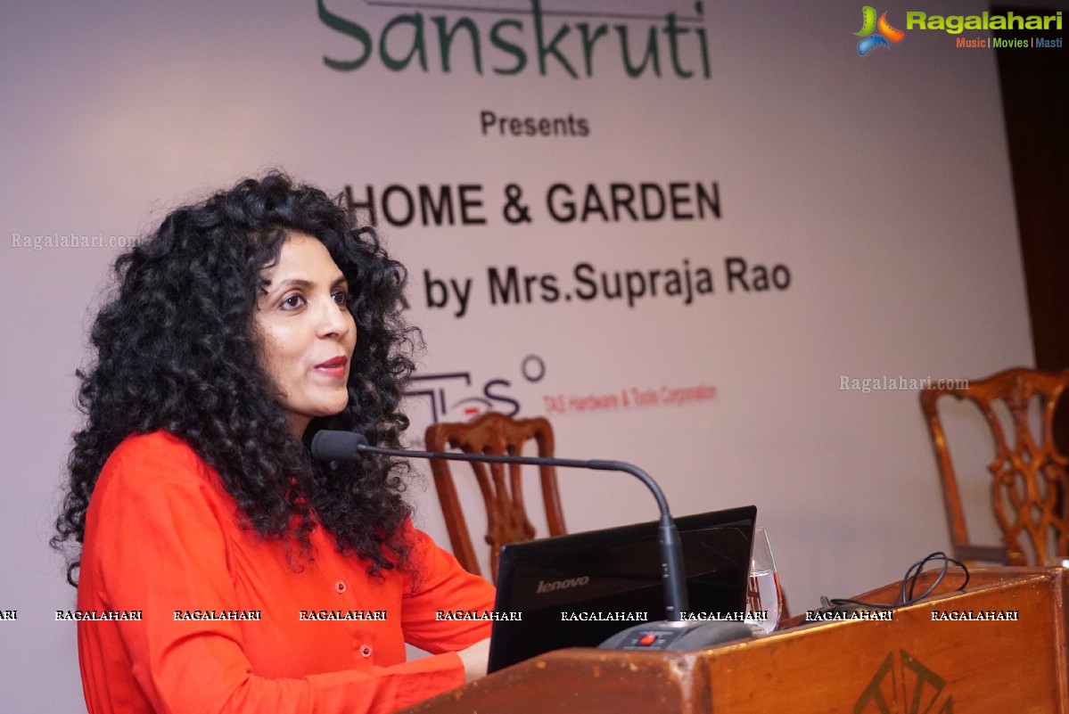 Sanskruti Presents Home and Garden - A Talk by Ms. Supraja Rao