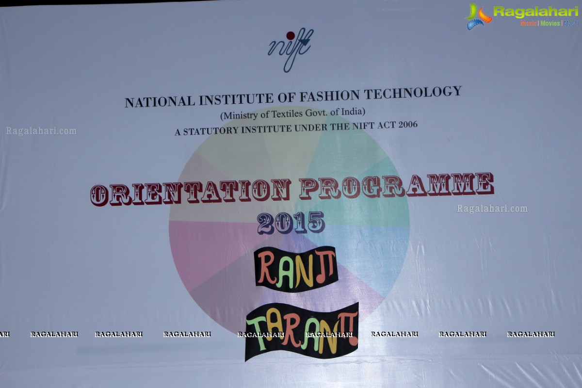 Inauguration of NIFT Orientation Day Programme 2015 for Freshers at NIFT, Hyderabad