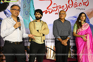 Cheppalani Undi Movie Trailer Launch