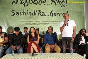 Sachindi Ra Gorre Press Meet